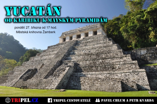YUCATÁN: OD KARIBIKU K MAYSKÝM PYRAMIDÁM